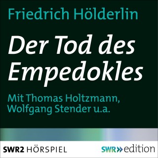 Friedrich Hölderlin: Der Tod des Empedokles