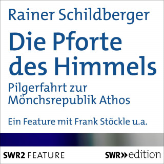 Rainer Schildberger: Die Pforte des Himmels