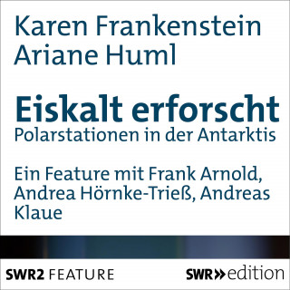 Ariane Huml, Karen Frankenstein: Eiskalt erforscht