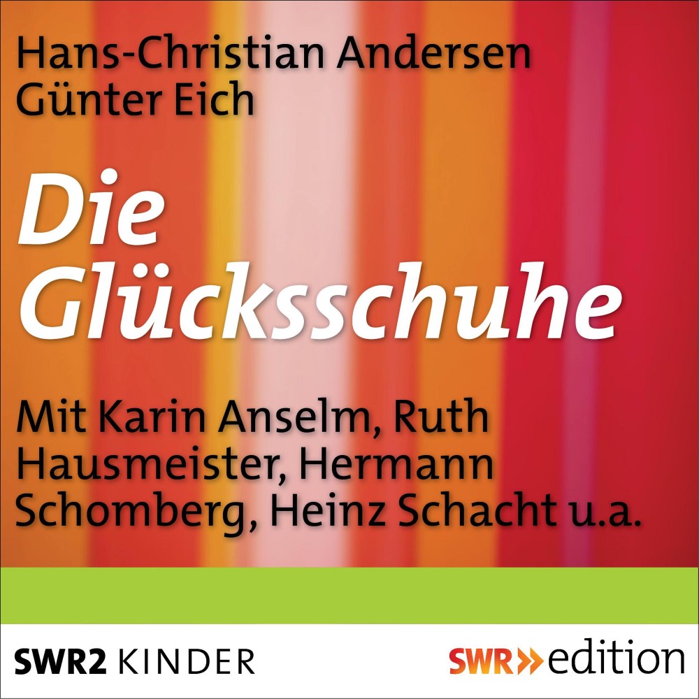 Die Glücksschuhe Günter Eich, Hans Christian Andersen (MP3 Hörspiel