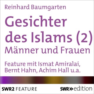 Reinhard Baumgarten: Gesichter des Islams - Frauen und Männer