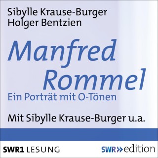 Holger Bentzien, Sibylle Krause-Burger: Manfred Rommel