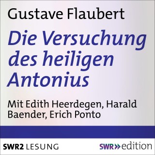 Gustave Flaubert: Die Versuchung des heiligen Antonius
