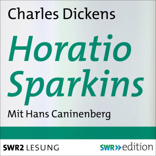 Charles Dickens: Horatio Sparkins