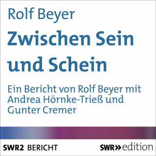 Rolf Beyer: Zwischen Sein und Schein