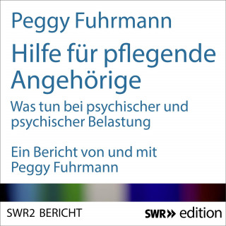 Peggy Fuhrmann: Hilfe für pflegende Angehörige