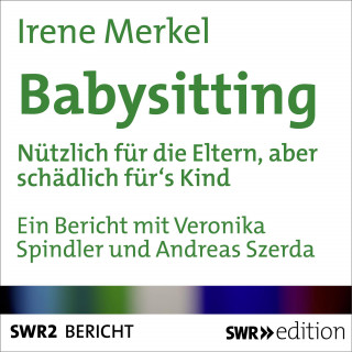 Irene Merkel: Babysitting