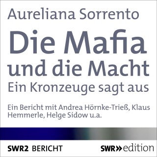 Aureliana Sorrento: Die Mafia und die Macht