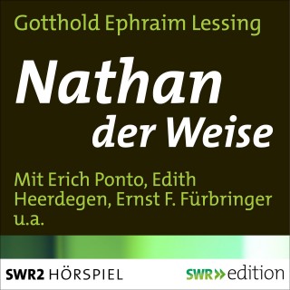 Gotthold Ephraim Lessing: Nathan der Weise