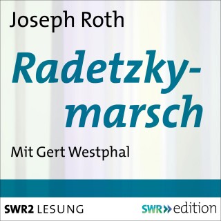 Joseph Roth: Radetzkymarsch