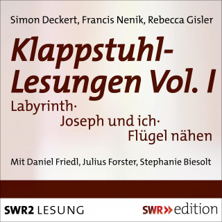 Rebecca Gisler, Francis Nenik, Simon Deckert: Klappstuhllesungen Vol.1