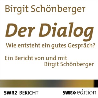 Birgit Schönberger: Der Dialog