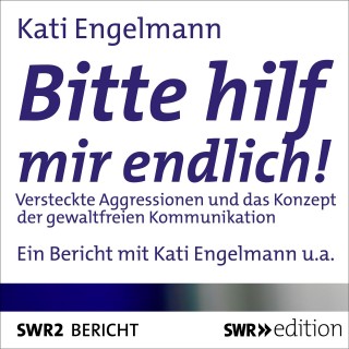 Kati Engelmann: Bitte hilf mir endlich!