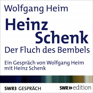 Wolfgang Heim: Heinz Schenk