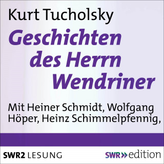 Kurt Tucholsky: Geschichten des Herrn Wendriner