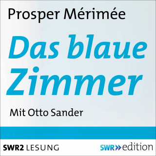 Prosper Mérimée: Das blaue Zimmer