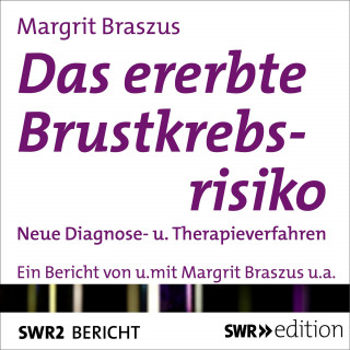 Margrit Braszus: Das ererbte Brustkrebsrisiko
