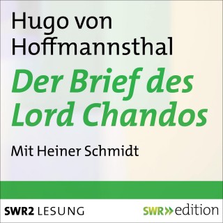 Hugo von Hoffmannsthal: Der Brief des Lord Chandos