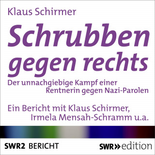 Klaus Schirmer: Schrubben gegen Rechts