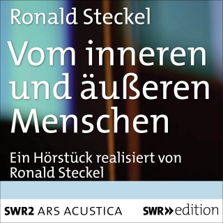 Ronald Steckel, Meister Ekkehart: Vom inneren und äußeren Menschen