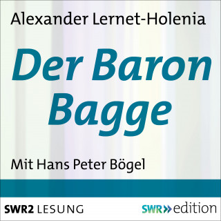 Alexander Lernet-Holenia: Der Baron Bagge