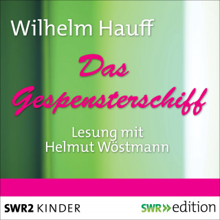 Wilhelm Hauff: Das Gespensterschiff