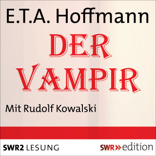 E.T.A. Hoffmann: Der Vampir