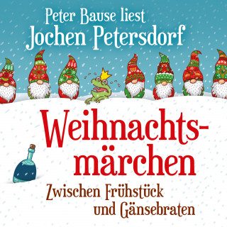 Jochen Petersdorf: Weihnachtsmärchen