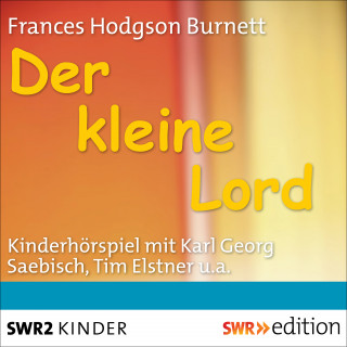 Frances Hodgon Burnett: Der kleine Lord