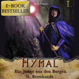 N. Bernhardt: Der Hexer von Hymal, Buch I: Ein Junge aus den Bergen