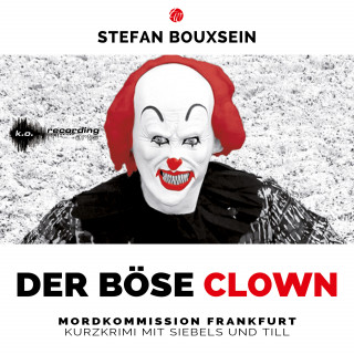 Stefan Bouxsein: Der böse Clown