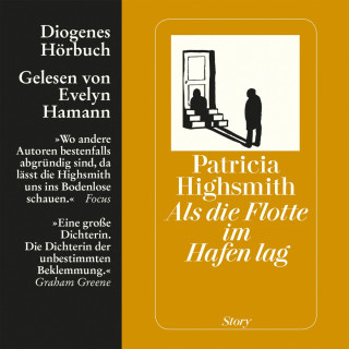 Patricia Highsmith: Als die Flotte im Hafen lag