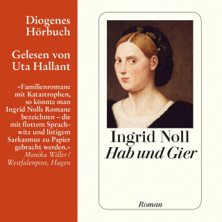 Ingrid Noll: Hab und Gier