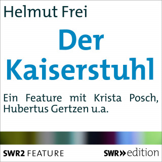 Helmut Frei: Der Kaiserstuhl