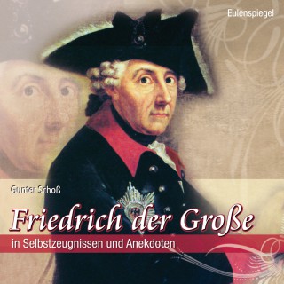 Friedrich der Große: Friedrich der Große