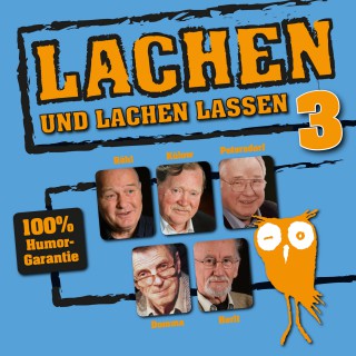Hansgeorg Stengel, Edgar Külow, Jochen Petersdorf, Lothar Kusche, Ottokar Domma, Ernst Röhl: Lachen und lachen lassen 3