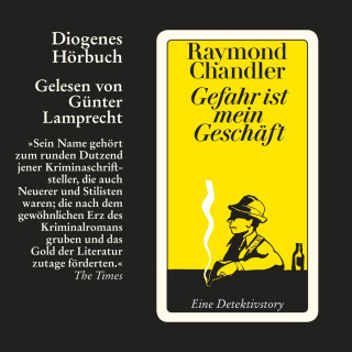 Raymond Chandler: Gefahr ist mein Geschäft