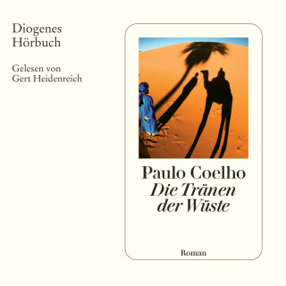 Paulo Coelho: Die Tränen der Wüste