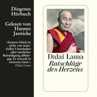 Dalai Lama: Ratschläge des Herzens