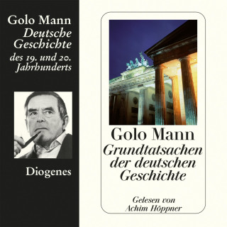 Golo Mann: Grundtatsachen der deutschen Geschichte