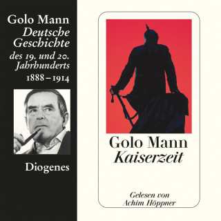 Golo Mann: Kaiserzeit