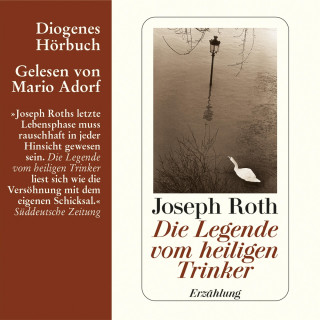 Joseph Roth: Die Legende vom heiligen Trinker