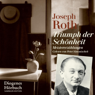 Joseph Roth: Triumph der Schönheit