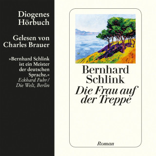 Bernhard Schlink: Die Frau auf der Treppe