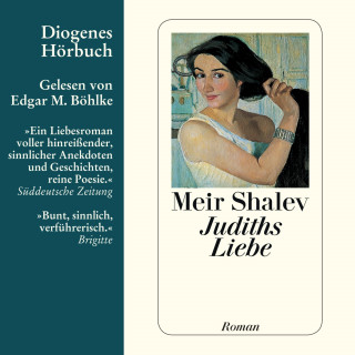 Meir Shalev: Judiths Liebe