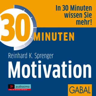 Reinhard K. Sprenger: 30 Minuten Motivation