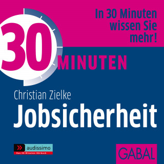 Christian Zielke: 30 Minuten Jobsicherheit