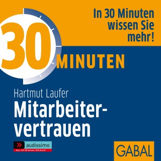 Hartmut Laufer: 30 Minuten Mitarbeitervertrauen