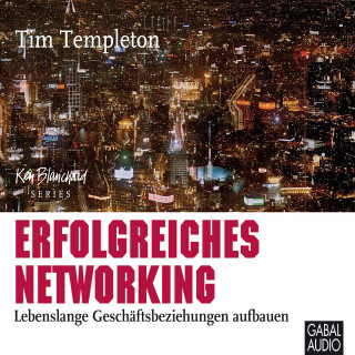 Tim Templeton: Erfolgreiches Networking