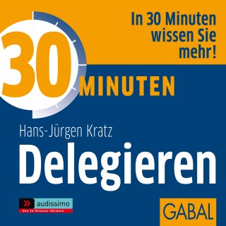 Hans J. Kratz: 30 Minuten Delegieren